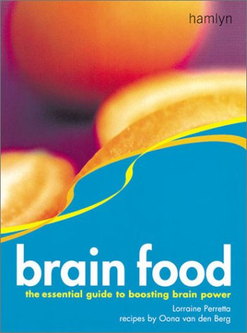 Beispielbild fr Brain Food: The Essential Guide to Boosting Brain Power zum Verkauf von Wonder Book