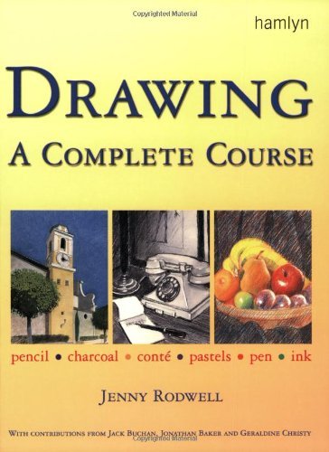 Beispielbild fr Drawing a Complete Course : Pencil - Charcoal - Cont - Pastels - Pen - Ink zum Verkauf von Better World Books