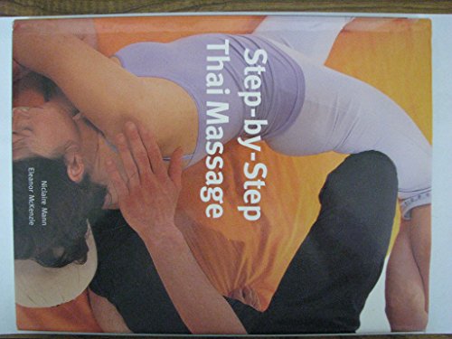 Beispielbild fr Step-by-Step Thai Massage zum Verkauf von Wonder Book