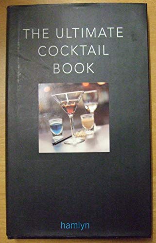 Stock image for ULTIMATE COCKTAIL BOOK for sale by WorldofBooks