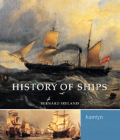 Imagen de archivo de History of Ships a la venta por Wonder Book
