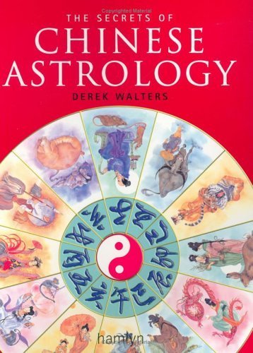 Imagen de archivo de The Secrets of Chinese Astrology a la venta por Better World Books