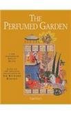 9780600609001: The Perfumed Garden: a New Adaptation by Philip Dunn Based on the Original Translation by Sir Richard Burton