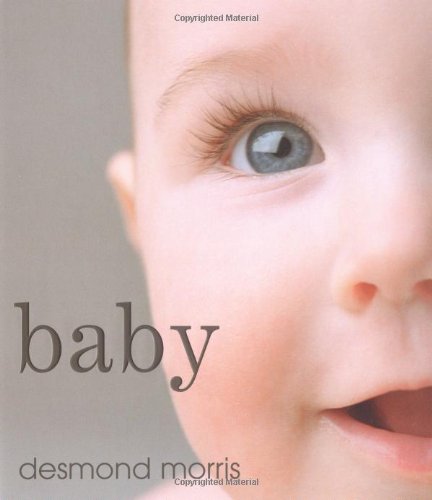 9780600609018: Baby: A Portrait of the Amazing First Two Years of Life