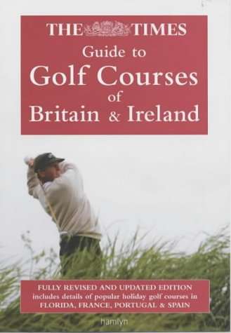 9780600609308: The "Times" Guide to Golf Courses of Britain and Ireland