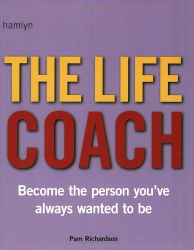 Stock image for The Life Coach: Become the Person You've Always Wanted to be for sale by WorldofBooks