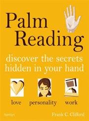 Beispielbild fr Palm Reading: Discover the Secrets Hidden in Your Hand zum Verkauf von Bingo Used Books