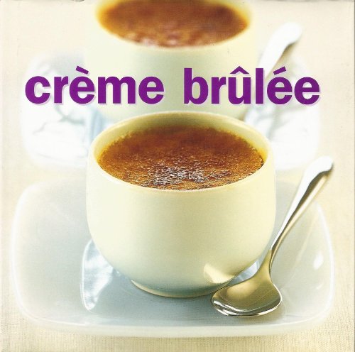 Beispielbild fr Creme Brulee. zum Verkauf von Your Online Bookstore