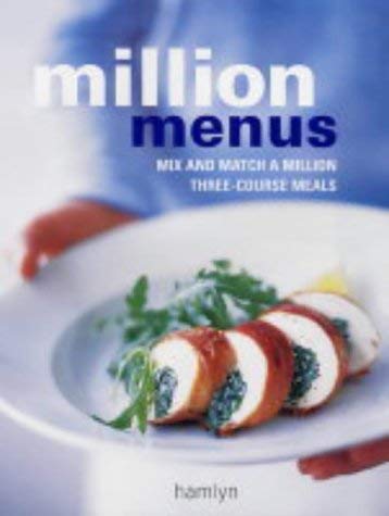 Beispielbild fr Million Menus: Mix and Match a Million Three-Course Meals zum Verkauf von WorldofBooks