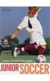 Beispielbild fr Junior Soccer : The Ultimate Training Manual zum Verkauf von Better World Books