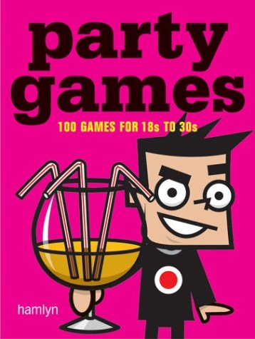 Beispielbild fr Party Games: 100 Fun, Flirtatious and Boozy Games zum Verkauf von WorldofBooks