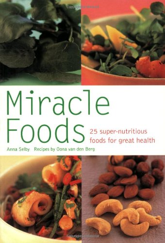Imagen de archivo de Miracle Foods: 25 Super-Nutrious Foods for Great Health (Pyramid Paperbacks) a la venta por WorldofBooks