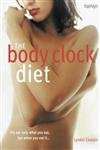 Stock image for The Body Clock Diet for sale by AwesomeBooks