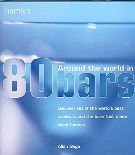 Beispielbild fr Around the World in 80 Bars zum Verkauf von Better World Books