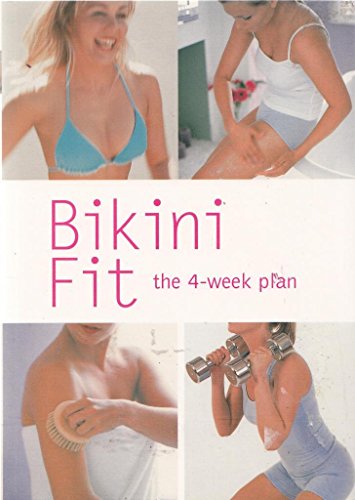 Stock image for Bikini Fit : The 4-Week Plan for sale by Better World Books