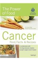 Beispielbild fr Cancer: Food, Facts & Recipes: The Power of Food - Food, Facts and Recipes zum Verkauf von WorldofBooks