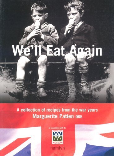 Beispielbild fr We'll Eat Again : A Collection of Recipes from the War Years zum Verkauf von Better World Books