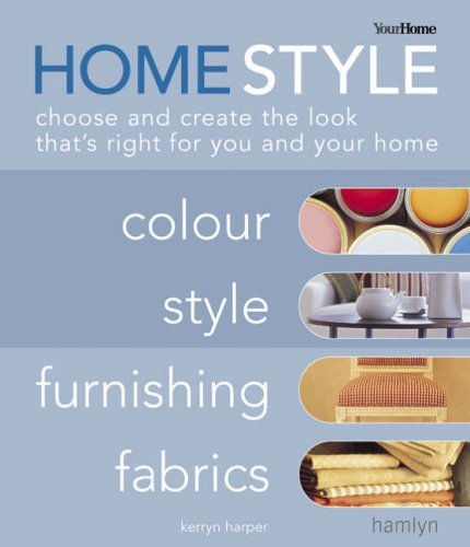 9780600612087: Home: A Practical Style Guide (Home Style: Choose and Create the Look That's Right for You and Your Home)