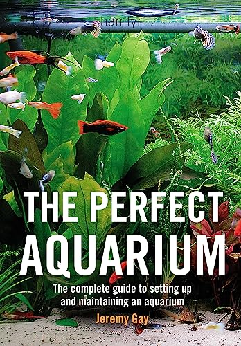 Stock image for The Perfect Aquarium: The Complete Guide to Setting Up and Maintaining an Aquarium for sale by WorldofBooks