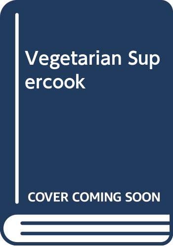 Stock image for Vegetarian Supercook for sale by ThriftBooks-Atlanta