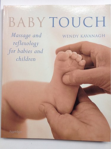 9780600613466: Baby Touch: Massage and Reflexology for Babies and Children