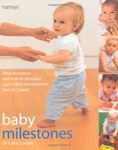9780600613541: Baby Milestones: Stimulate Development from 0-3 Years