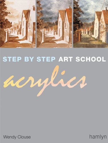 Imagen de archivo de Acrylics (Step by Step Art School S.) a la venta por WorldofBooks