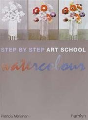 Beispielbild fr Step-by-Step Art School: Watercolour zum Verkauf von West Coast Bookseller