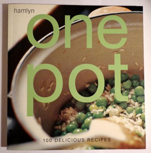 Stock image for One Pot: 100 Delicious Recipes for sale by Wonder Book
