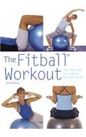 The Fitball Workout: The Easy Way to a Toned, Flexible Body (Pyramid Paperbacks) - Endacott, Jan