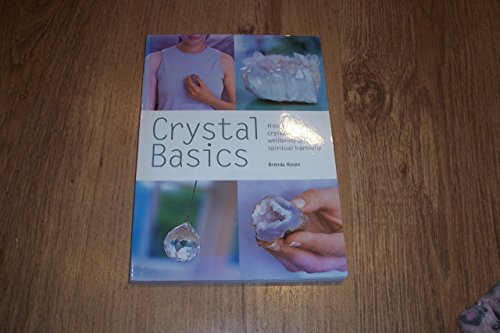 Crystal Basics: How to Use Crystals for Wellbeing and Spiritual Harmony (Pyramids) - Rosen, Brenda