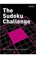 Beispielbild fr The Sudoku Challenge: 200 Puzzles to Strain Your Brain! zum Verkauf von WorldofBooks