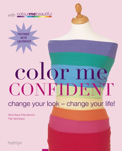 Stock image for Color Me Confident : Change Your Look - Change Your Life! for sale by Better World Books