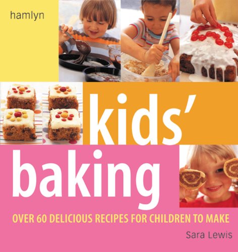 Beispielbild fr Kids' Baking : Over 60 Delicious Recipes for Children to Make zum Verkauf von Better World Books