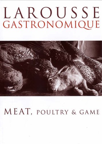 9780600615767: Larousse Meat, Poultry & Game