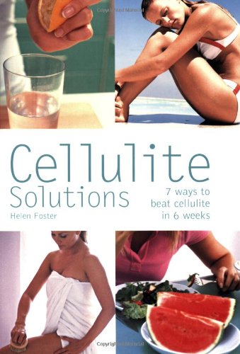 Beispielbild für Cellulite Solutions: 7 Ways to Beat Cellulite in 6 Weeks zum Verkauf von Hippo Books