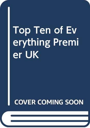 Stock image for Top Ten of Everything Premier UK for sale by Reuseabook