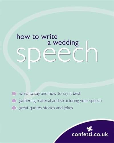 Stock image for Confetti: How To Write A Wedding Speech for sale by AwesomeBooks