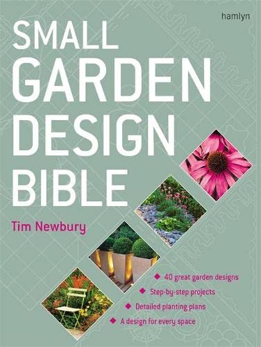 Stock image for Small Garden Design Bible for sale by ThriftBooks-Dallas