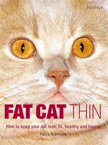 Imagen de archivo de Fat Cat Thin : How to Keep Your Cat Lean, Fit, Healthy and Happy a la venta por Better World Books: West