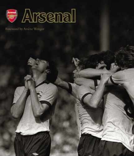 Beispielbild fr Arsenal: Extraordinary Images of an Amazing Club (Official Illustrated History) zum Verkauf von WorldofBooks