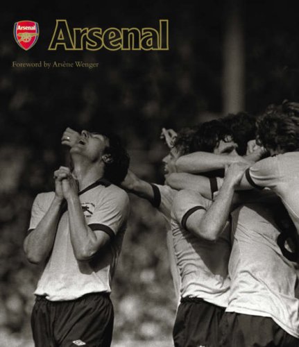 9780600617051: Arsenal: Extraordinary images of an amazing club