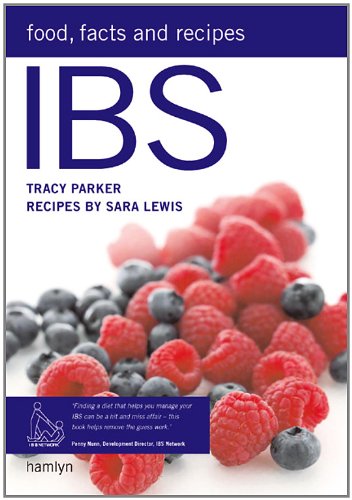 9780600617105: IBS: Food, Facts and Recipes: Control irritable bowel syndrome for life