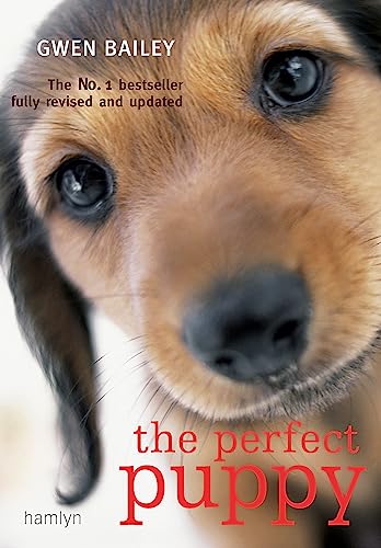 Beispielbild fr The Perfect Puppy: Take Britain's Number One Puppy Care Book With You: The No. 1 Bestseller fully revised and updated, take Britain's Number One Puppy Care Book With You! zum Verkauf von WorldofBooks