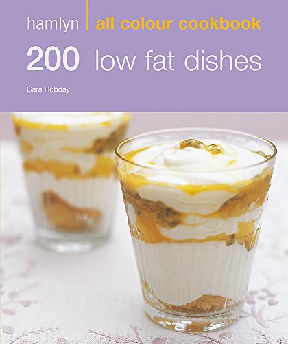Stock image for Hamlyn All Colour Cookbook 200 Low Fat Dishes: Over 200 Delicious Recipes and Ideas (Hamlyn All Colour Cookery) for sale by WorldofBooks