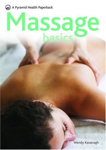 Beispielbild fr Massage Basics: A Pyramid Health Paperback (Pyramid Series) zum Verkauf von HPB-Ruby