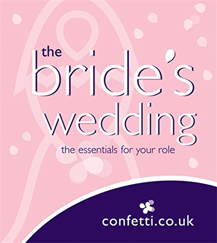 Stock image for Confetti: The Brides Wedding: the essentials for your role for sale by Reuseabook