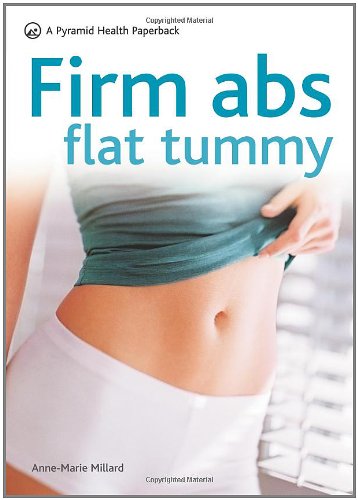 Stock image for Firm Abs Flat Tummy: A Pyramid Health Paperback (Pyramid Health Paperbacks) for sale by Wonder Book