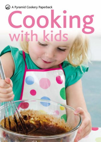 Cooking with Kids (Pyramid Paperbacks) (9780600618096) by Hamlyn Publishing Group