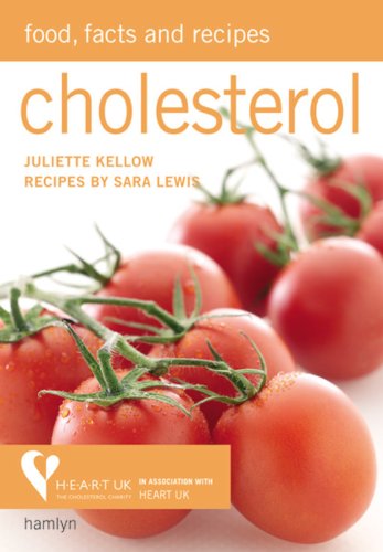 Stock image for Cholesterol: Food, Facts and Recipes for sale by The Eclectic Eccentric